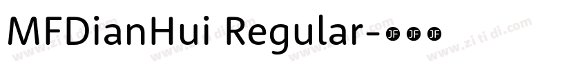 MFDianHui Regular字体转换